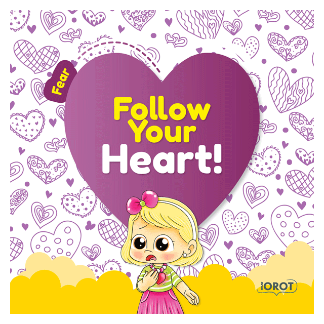 Follow Your Heart - Fear