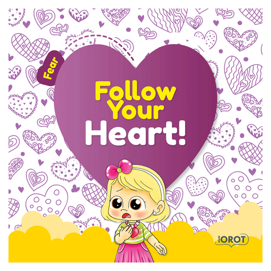 Follow Your Heart - Fear