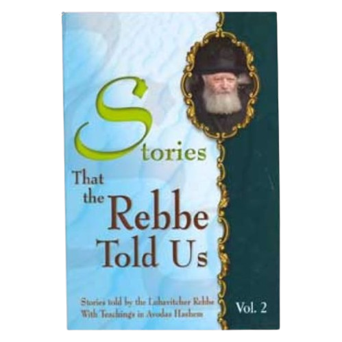 Stories that the Rebbe Told Vol 2